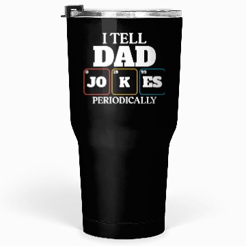 Discover Dad Joke Dad Elets Of The Periodic Table Tumblers 30 Oz
