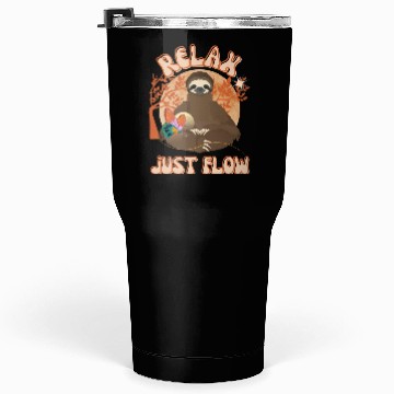 Discover Relax Just Flow Funny Sloth Tumblers 30 Oz