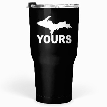 Discover Up Yours Upper Peninsula Yooper Humor Tumblers 30 Oz