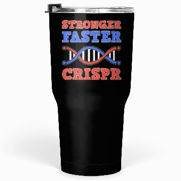 Discover Stronger Faster Crispr Graffiti Biology Teacher Tumblers 30 Oz