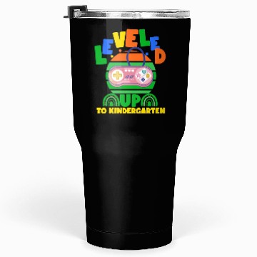 Discover Level up to kindergarten, back to school Tumblers 30 Oz