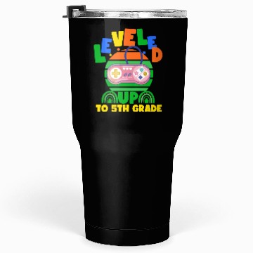 Discover Level up to 5th grade, back to school Tumblers 30 Oz