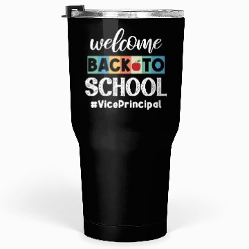 Discover Welcome Back To School Happy Vice Principal Squad Tumblers 30 Oz
