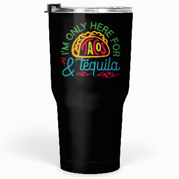 Discover Tacos & Tequila Tumblers 30 Oz