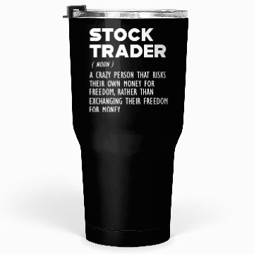 Discover Stock Trader funny definition Tumblers 30 Oz