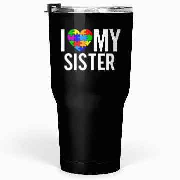 Discover I Love My Sister Tumblers 30 Oz