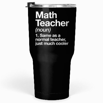 Discover Math Teacher Definition Funny Back To School First Tumblers 30 Oz