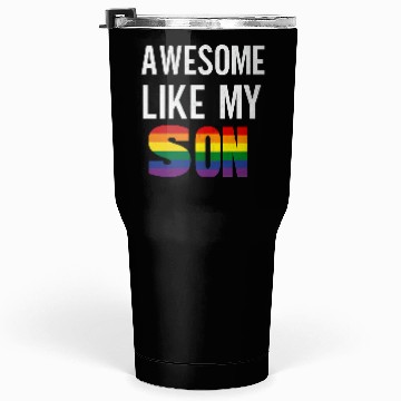 Discover Awesome Like My Son Pride Rainbow Flag Tumblers 30 Oz