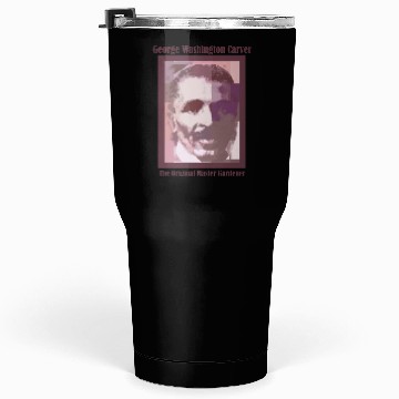 Discover George Washington Carver Tumblers 30 Oz