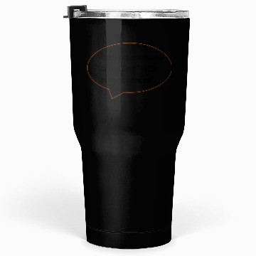 Discover YouHaveConfusedCancellingwithConsequences Black Tumblers 30 Oz