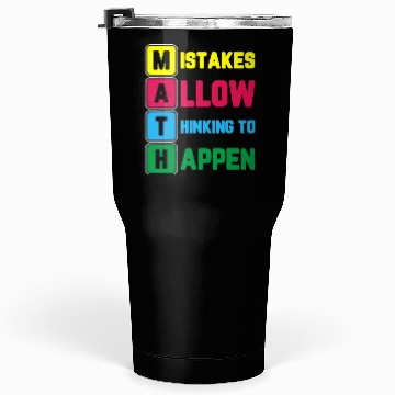 Discover Im Math Teacher Love Math Mistakes Allow Thinking Tumblers 30 Oz