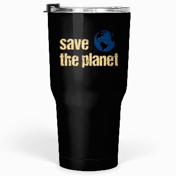 Discover Save The Planet Tumblers 30 Oz