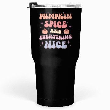 Discover Pumpkin Spice & Everything Nice, Happy Halloween Tumblers 30 Oz