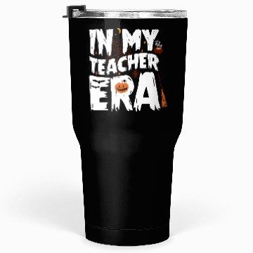 Discover IN MY TEACHER ERA HALLOWEEN Tumblers 30 Oz