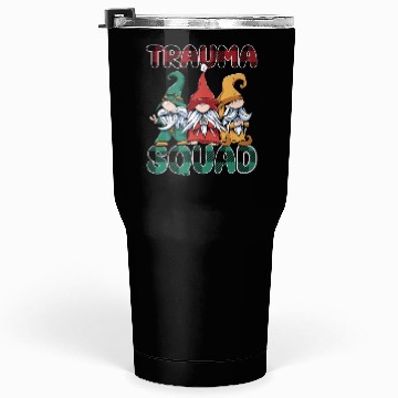 Discover Trauma Squad Gnomes Emergency Nursing Tumblers 30 Oz