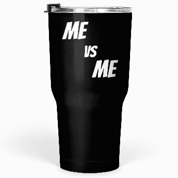Discover Me vs Me (white) Tumblers 30 Oz