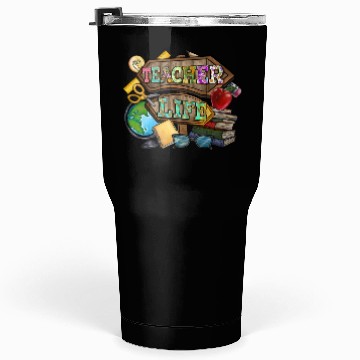 Discover Teacher Life Tumblers 30 Oz