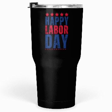 Discover Happy labor Day Tumblers 30 Oz