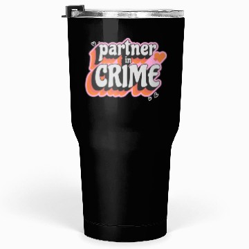 Discover partner in crime Tumblers 30 Oz