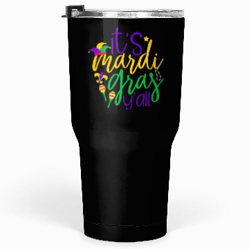 Discover It s Mardi Gras Y all Tumblers 30 Oz