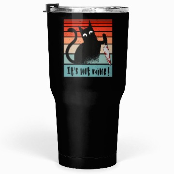 Discover It s Not Mine Innocent Cat With Knife Tumblers 30 Oz