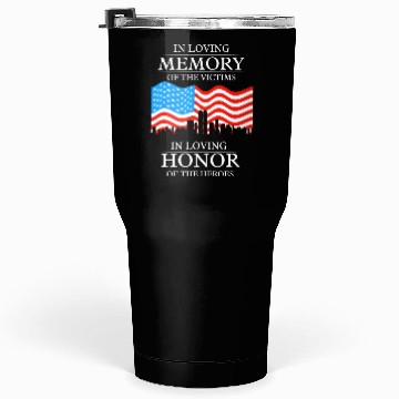Discover 911 in loving memory Tumblers 30 Oz