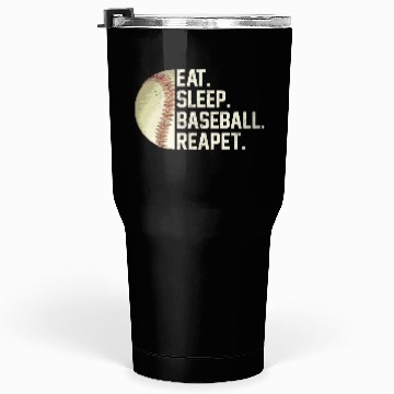 Discover Eat Sleep Baseball Repeat Funny Baseball Softball Tumblers 30 Oz