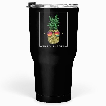 Discover Cool Pineapple Tropical Fruit The Villages Tumblers 30 Oz