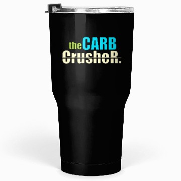 Discover The Carb crusher Tumblers 30 Oz