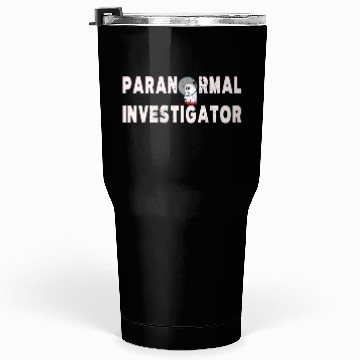 Discover Ghost Hunting Paranormal Investigator Tumblers 30 Oz