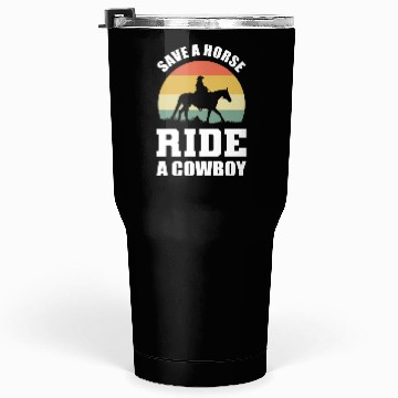 Discover Ride a Cowboy Equestrian Gift Tumblers 30 Oz