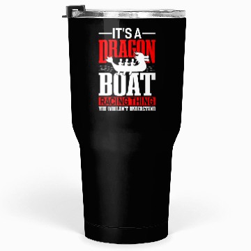 Discover Funny Dragon Boat Racing Wouldn't Understand Tumblers 30 Oz