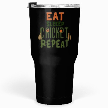 Discover Eat Sleep Cricket Repeat: The Cricket Lover's Tumblers 30 Oz