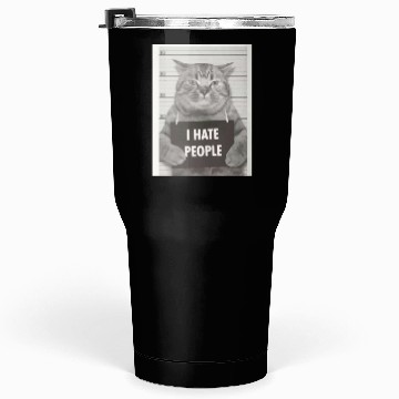 Discover I hate people cat Tumblers 30 Oz
