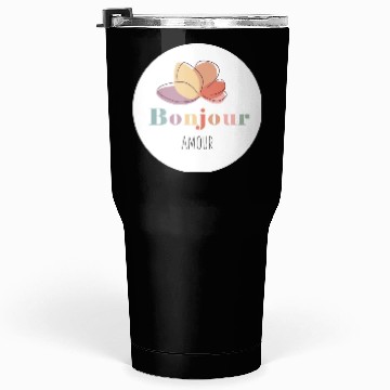 Discover BONJOUR AMOUR Tumblers 30 Oz