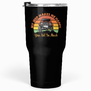 Discover my jeep makes me happy Tumblers 30 Oz