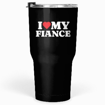 Discover I Love My Fiance Tumblers 30 Oz