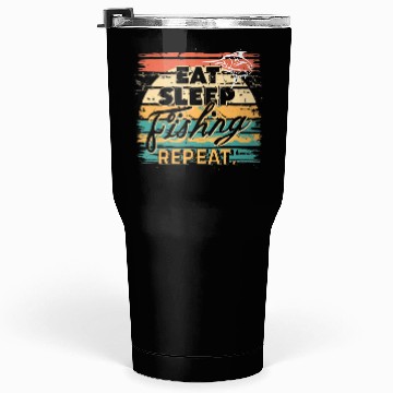 Discover Eat Sleep Fishing Repeat Tumblers 30 Oz