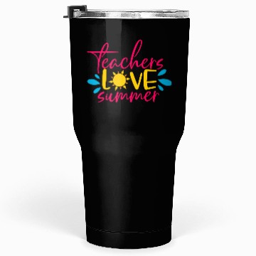 Discover Teacher Love Summer Tumblers 30 Oz