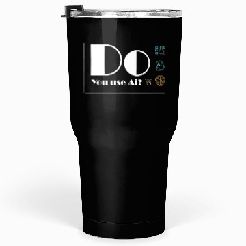 Discover Ai Tumblers 30 Oz