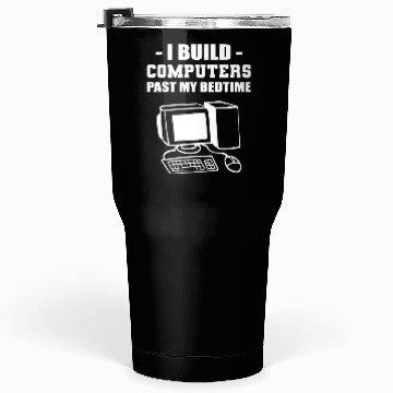 Discover I Build Computers Computer Engineer Gift Tumblers 30 Oz