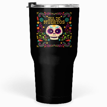 Discover Mexico Colorful Dead Skeleton Tumblers 30 Oz