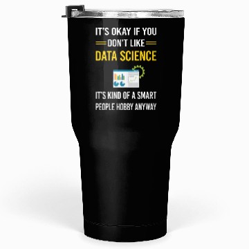 Discover Smart People Data Science Tumblers 30 Oz