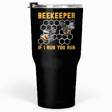 Discover When I run you run too bee funny beekeeper Tumblers 30 Oz