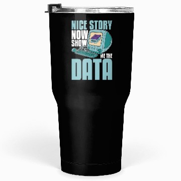 Discover Data Mining Nice Story Now Show Me The Programming Tumblers 30 Oz