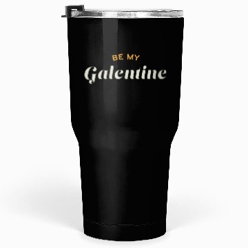 Discover Be My Galentine. Galentine's Day Tumblers 30 Oz