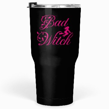 Discover bad witch; Halloween; cute; pink; witches Tumblers 30 Oz