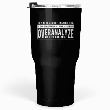 Discover My AI is a multitasking pro Tumblers 30 Oz