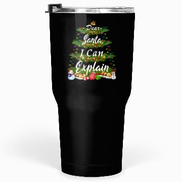 Discover Dear Santa, I Can Explain - Christmas Tree Tumblers 30 Oz
