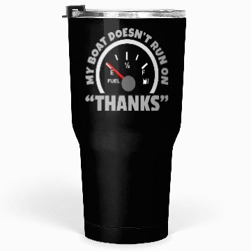 Discover My Boat doesn´t run on "Thanks" Tumblers 30 Oz